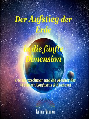 cover image of Der Aufstieg der Erde in die fünfte Dimension